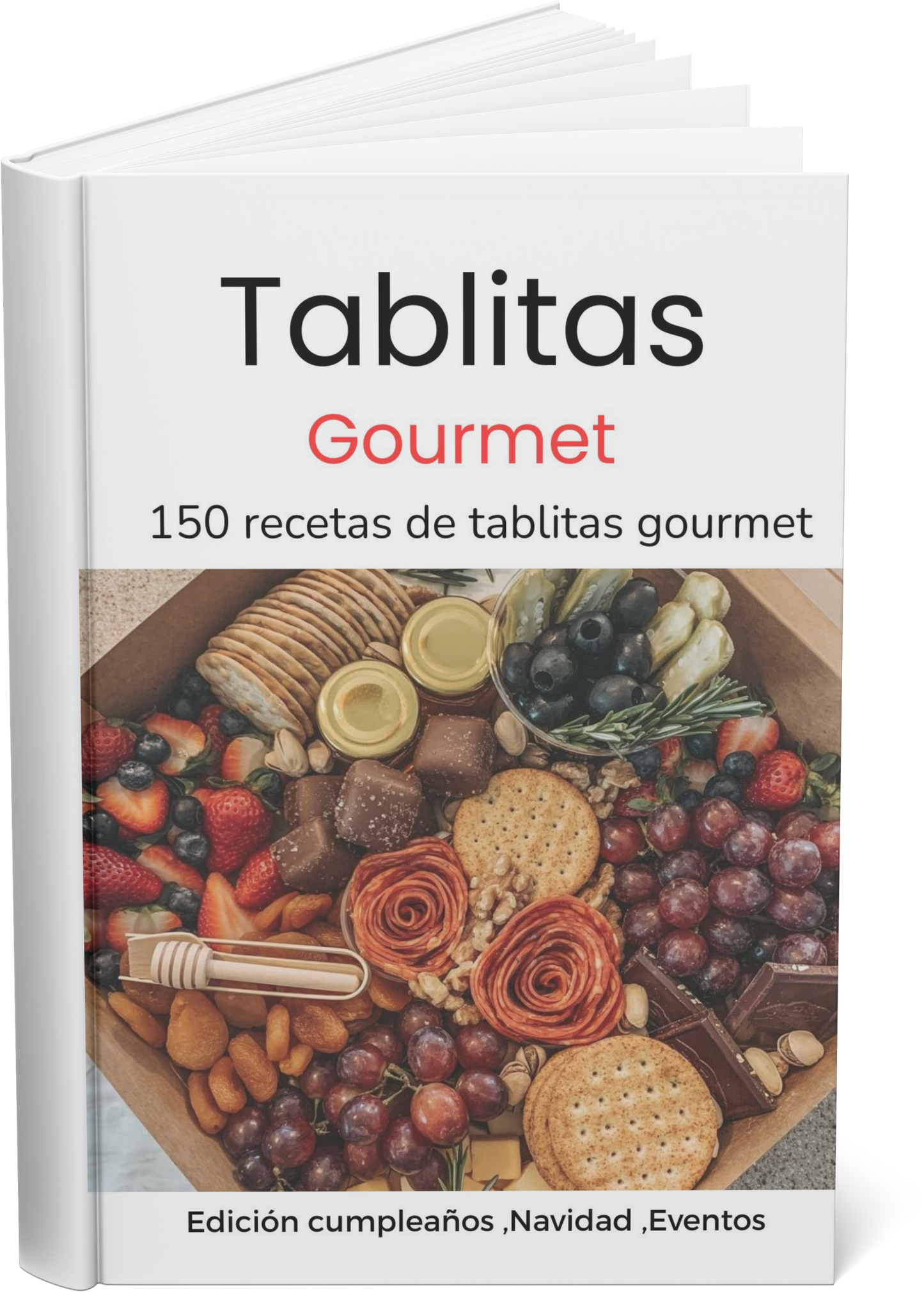 Tablitas Gourmet: 150 recetas para emprender
